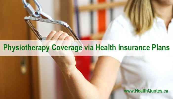 Physiotherapy Coverage Via Health Insurance Plans Healthquote